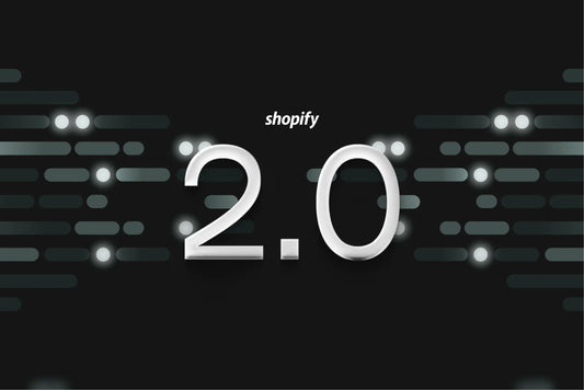 What are the Benefits of Upgrading to Shopify Online Store 2.0?